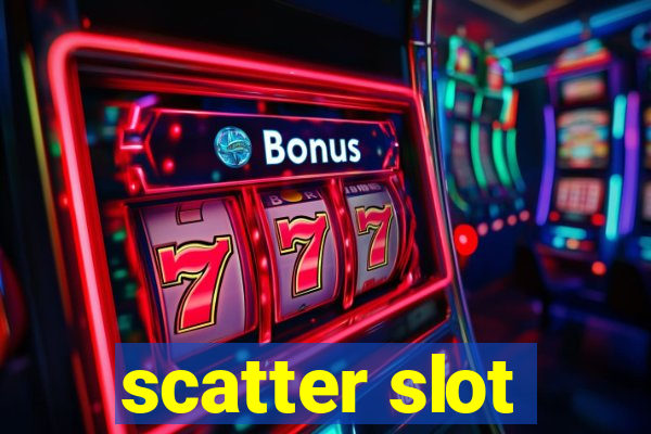 scatter slot