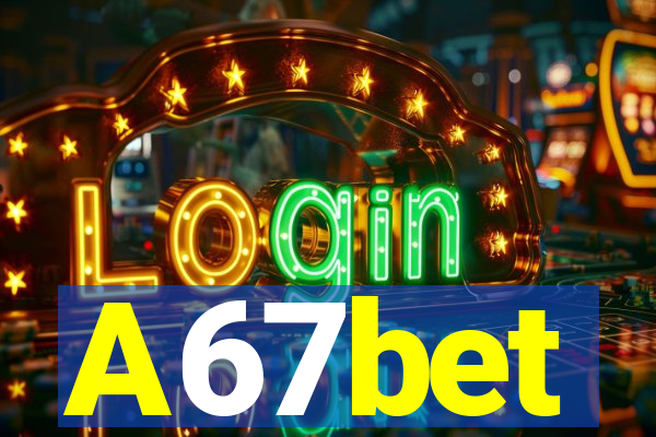 A67bet