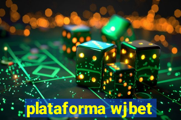 plataforma wjbet