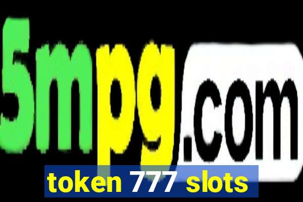 token 777 slots