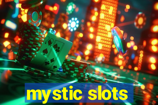 mystic slots