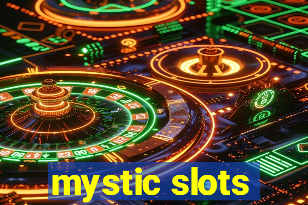 mystic slots