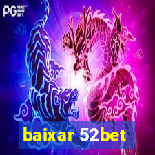 baixar 52bet