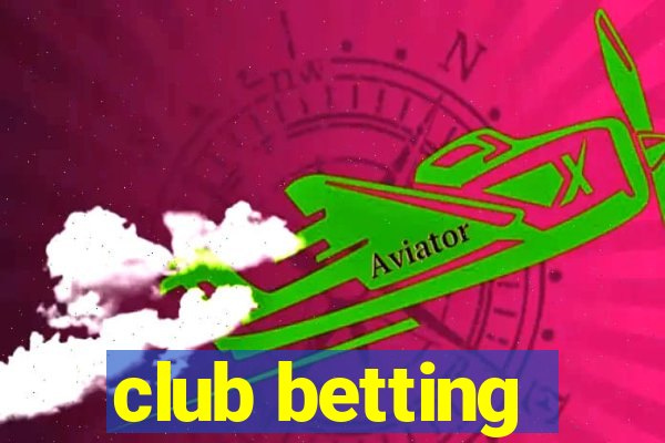 club betting