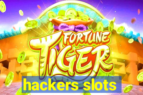 hackers slots