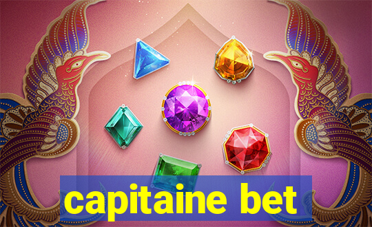 capitaine bet