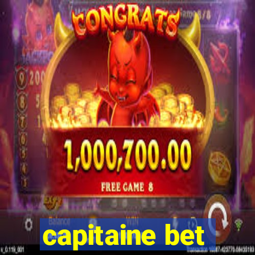 capitaine bet