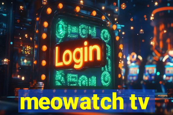 meowatch tv