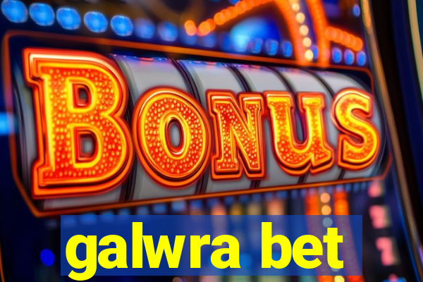 galwra bet