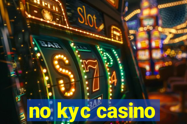 no kyc casino