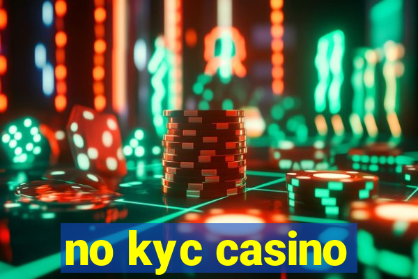 no kyc casino