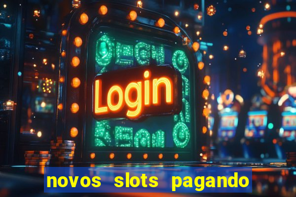 novos slots pagando no cadastro