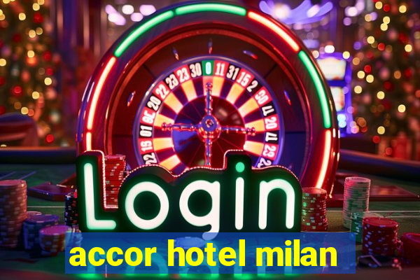 accor hotel milan