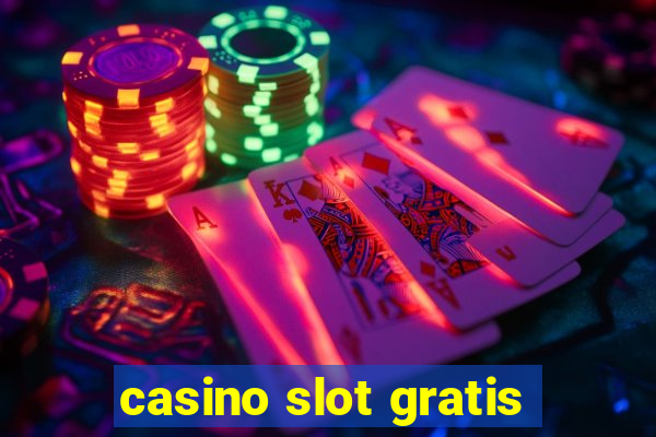 casino slot gratis