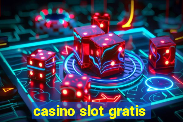 casino slot gratis