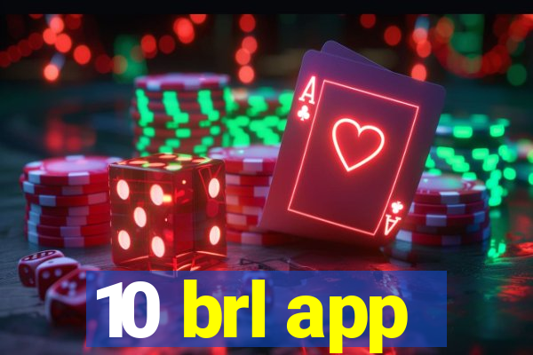 10 brl app