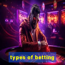 types of betting