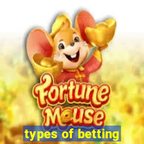 types of betting