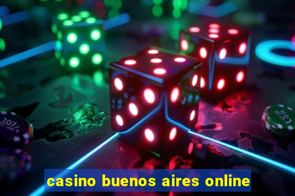 casino buenos aires online