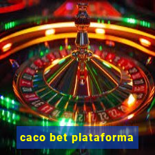 caco bet plataforma