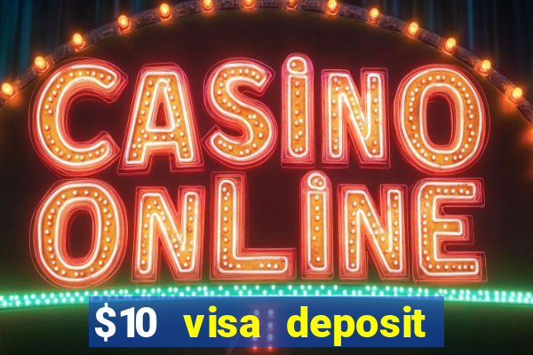 $10 visa deposit casinos australia