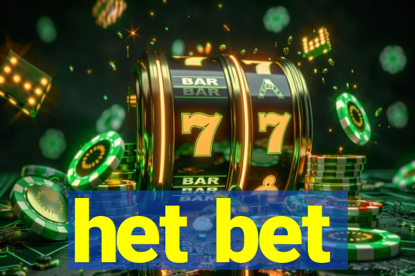 het bet