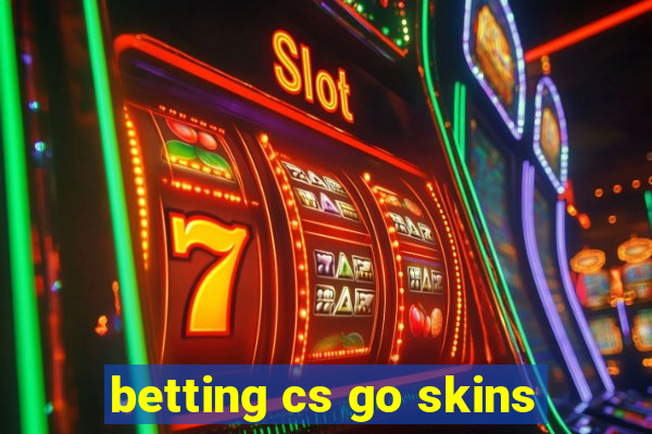 betting cs go skins