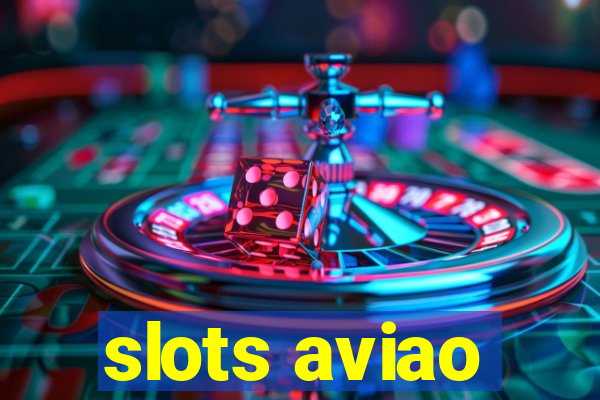 slots aviao