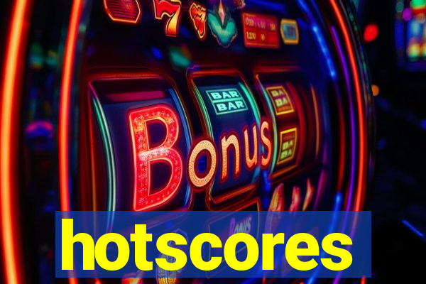 hotscores