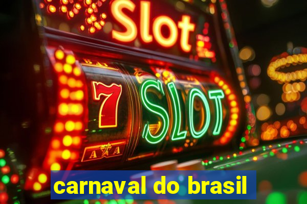 carnaval do brasil