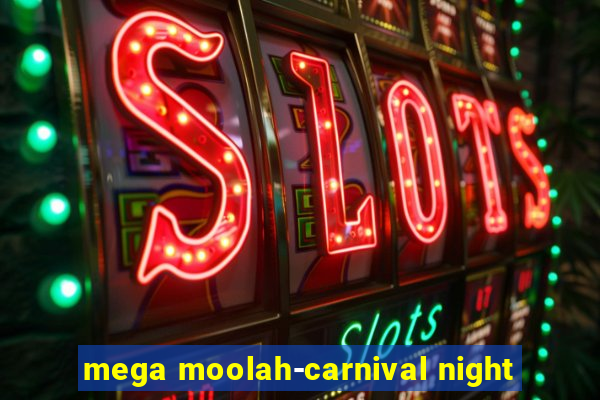 mega moolah-carnival night