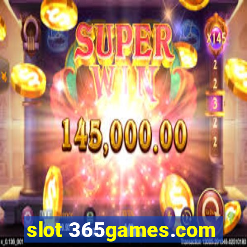 slot 365games.com