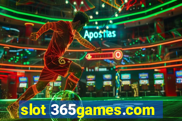 slot 365games.com