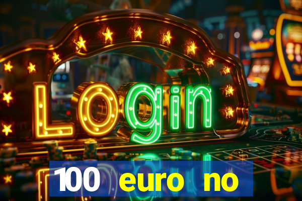 100 euro no deposit casino bonus