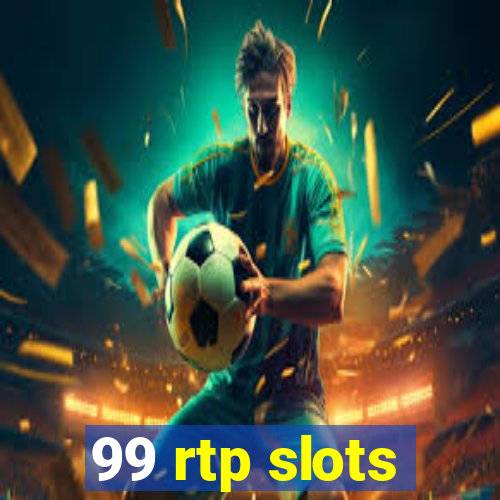 99 rtp slots