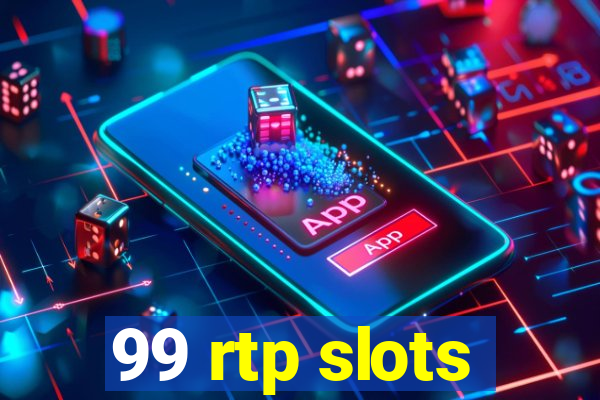 99 rtp slots