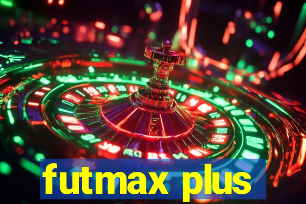 futmax plus