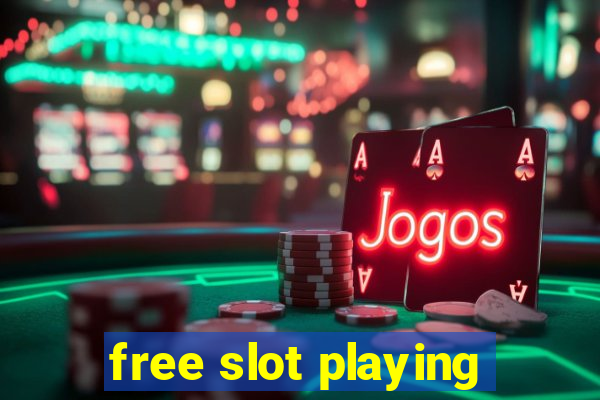 free slot playing