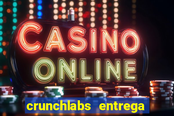 crunchlabs entrega no brasil