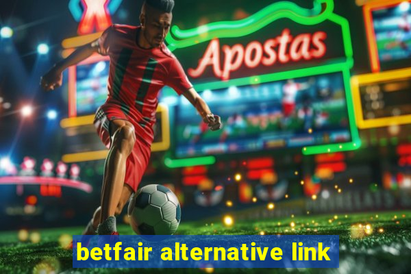 betfair alternative link