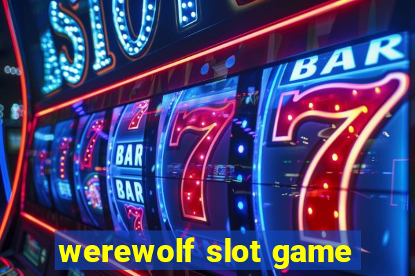 werewolf slot game