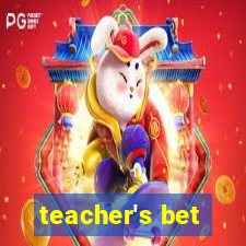 teacher's bet