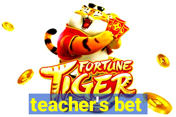 teacher's bet