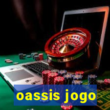 oassis jogo