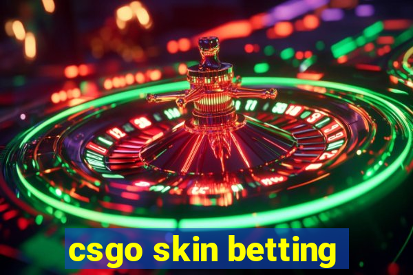 csgo skin betting