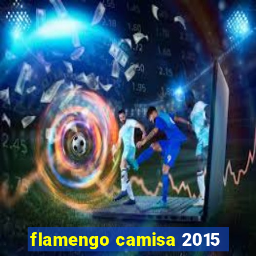 flamengo camisa 2015