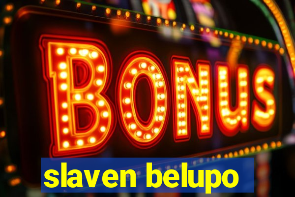 slaven belupo