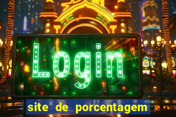 site de porcentagem slots pg