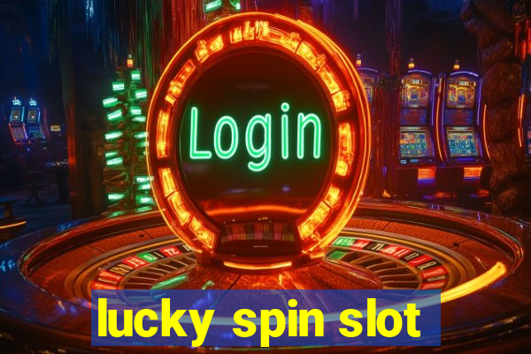 lucky spin slot