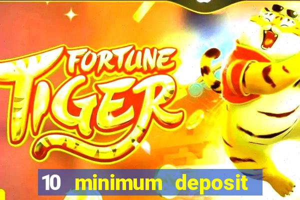 10 minimum deposit casinos canada